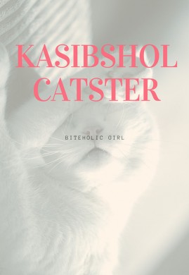 KASIBSHOL CATSTER วุ่นนัก... เมื่อแมวหลงรักมาเฟียร้าย